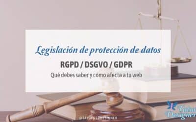 Nueva legislación de protección de datos RGPD / GDPR / DSGVO