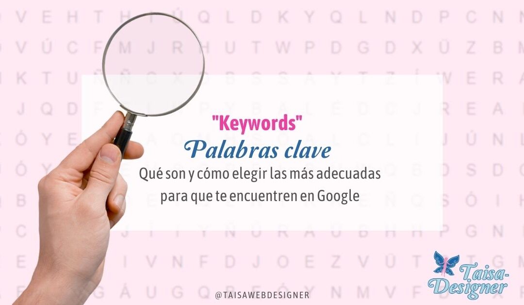 Palabras clave o keywords: Qué son y cómo elegir las palabras clave adecuadas para posicionar en Google
