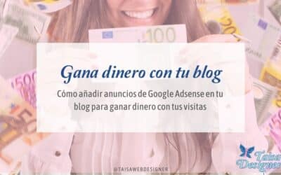 Cómo añadir Anuncios de AdSense a tu Blog en 2021