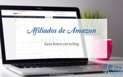 Amazon Afiliados: Gana dinero en tu blog recomendando productos