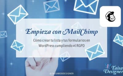 Cómo empezar con Mailchimp: Crear listas, formularios adaptados al RGPD e integrarlos en WordPress